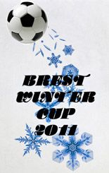 Brest Winter Cup - 2011 Brest Winter Cup - 2011